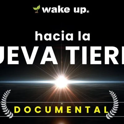 Despertar hacia la Nueva Tierra – Documental